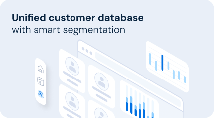 Unified customer database with smart segmentation