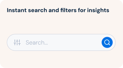 Instant search and filters for insights