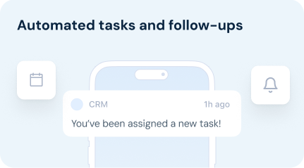 Automated tasks and follow-ups