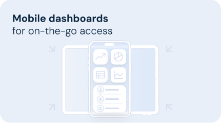 Mobile dashboards for on-the-go access