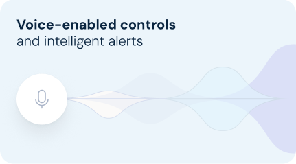 Voice-enabled controls and intelligent alerts