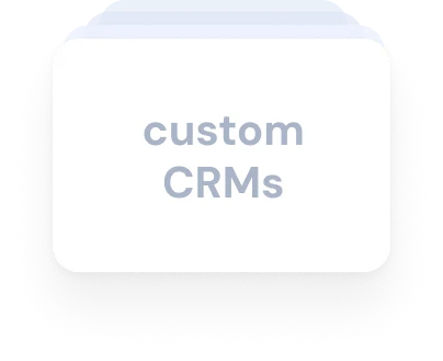 Custom CRMs